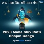 2023 Maha Shiv Ratri Bhajan Ganga - Tripti Shakya Song Download